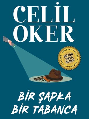 cover image of CELIL OKER-ÖZEL BASKI-BIR SAPKA BIR TABANCA